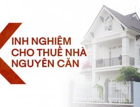 RICH PI chia sẻ và hướng dẫn thuê nhà nguyên căn cho người trẻ thuê nhà